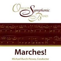 OSB Marches by Oregon Symphonic Band