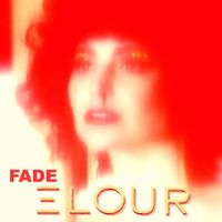 Fade by ELOUR