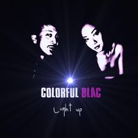 Light up by Colorful Blac