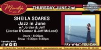 Sheila Soares: Jazz in June with Jordan and Jeff