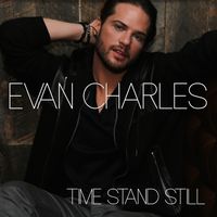 Time Stand Still by Evan Charles