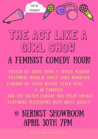 Act Like a Girl LIVE @ The Nerdist Showroom (Featuring Kira Morrison)