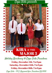 KIRA & THE MAJOR 3 JAZZ TRIO Holiday Residency @ Copa Vida