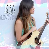 Progressions - EP by Kira Morrison