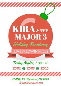 KIRA & THE MAJOR 3 Holiday Residency @ Edwin Mills