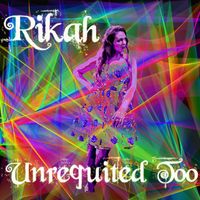 Unrequited Too by Rikah