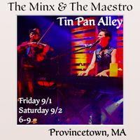 The Minx & The Maestro return to Ptown!