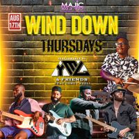 MAJIC 102.3 PRESENTS WIND DOWN THURSDAYS FEATURING YML AND FRIENDS *RAIN DATE*
