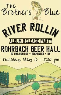 "River Rollin'" Album Release Party at Rohrbach Beer Hall!