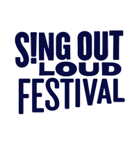 Sing Out Loud Festival 