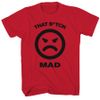 That Bitch Mad Red Tee