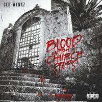 Blood on the Church Steps EP by Ced Wynez