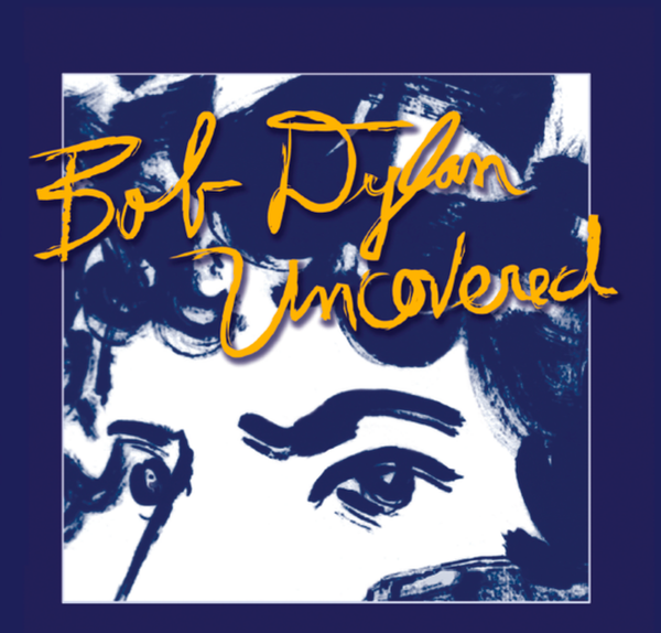 Bob Dylan Uncovered: CD