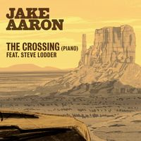 The Crossing (Piano) by Jake Aaron feat. Steve Lodder