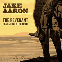 The Revenant (feat. John Etheridge) by Jake Aaron