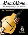 Tim Connell's MandAlone Book.  Includes standard notation, mandolin tablature.  No digital downloads, only available as real, physical book.