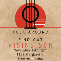 Folk Around & Find Out at Rising Sun