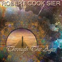 Through The Ages by Robert Cook Sier