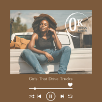Girls That Drive Trucks by Odiss Kohn