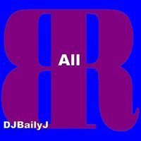 All by DJBailyJ