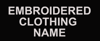 EMROIDERED CLOTHING NAME