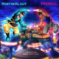 Countdown / Raise That Level by Mystykal Kut & Freekill
