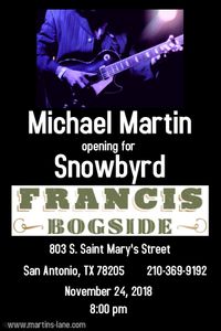 MICHAEL MARTIN Solo @ Francis Bogside opening for Snowbyrd