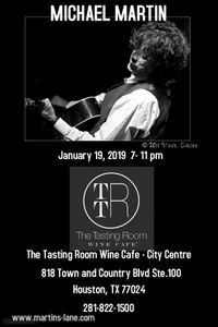 MICHAEL MARTIN Solo @The Tasting Room Wine Cafe