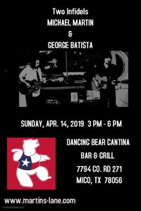 MICHAEL MARTIN & GEORGE BATISTA @ DANCING BEAR CANTINA
