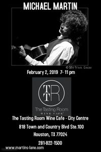MICHAEL MARTIN Solo @ The Tasting Room Wine Cafe