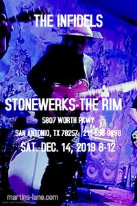 THE INFIDELS @ STONE WERKS-THE RIM