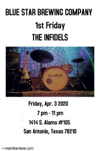 The Infidels 1st Friday @ Blue Star Brewing Company