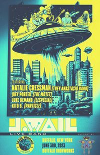 J.WAIL ft/ Natalie Cressman (Trey Anastasio Band) + members of The Motet, Lespecial & Particle 