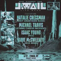 J.Wail Live Band ft Natalie Cressman (Trey Anastasio Band) + Michael Travis (String Cheese Incident) + Isaac Young (Px3) + Dave McSweeney (Hive Mind)  