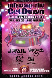 Intergalactic Get Down, Aliens Vs. Robots Party