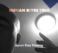 Jason Kao Hwang/Human Rites Trio ZOOM concert