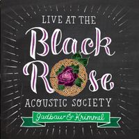 Live at the Black Rose Acoustic Society by Beth Gadbaw & Margot Krimmel