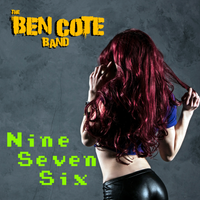 Nine Seven Six - Single by The Ben Cote Band