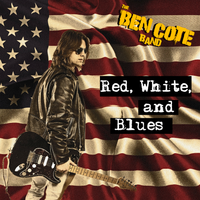 Red, White, and Blues - Single by The Ben Cote Band