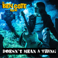 Doesn't Mean a Thing - Single by The Ben Cote Band