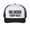 Eric Chesser - Country Music Trucker Hat