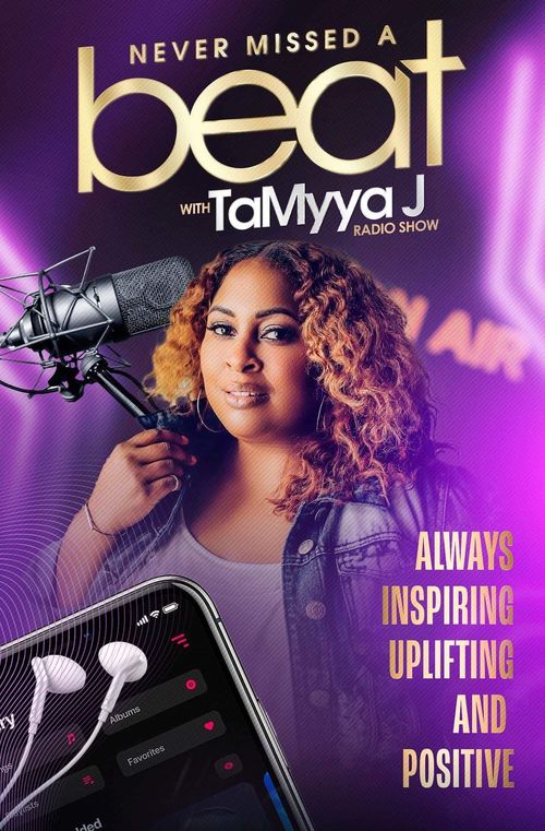 TaMyya J's NEVER MISSED A BEAT Radio Show