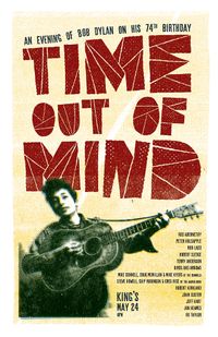 TIME OUT OF MIND - Bob Dylan Birthday Tribute
