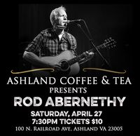 Ashland Coffee & Tea Presents Rod Abernethy