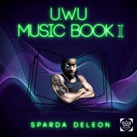 U.W.U MUSIC by Sparda Deleon