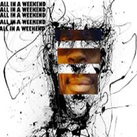 ALL IN A WEEKEND EP by Sparda Deleon