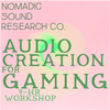  Audio Creation for Gaming