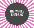 The Whole Shebang (JANUARY)