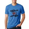 Sing. Dance. Sweat. Sex. T-shirt
