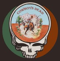 Dave Dardine and Cowboys Dead - CANCELED DUE TO COVID 19